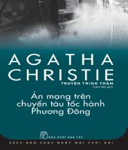 Án Mạng Trên Chuyến Tàu Tốc Hành Phương Đông - Agatha Christie.