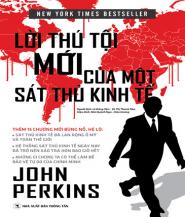 Lời Thú Tội của Một Sát Thủ Kinh Tế - John Perkins