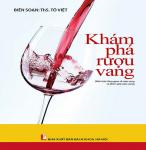 Khám Phá Rượu Vang - ThS. Tô Việt