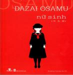 Nữ Sinh - Dazai Osamu