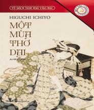 Một Mùa Thơ Dại - Higuchi Ichiyo