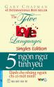 5 Ngôn Ngữ Tình Yêu: Dành Cho Những Người Chỉ Có Một Mình - Gary Chapman
