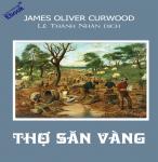Thợ Săn Vàng - James Oliver Curwood