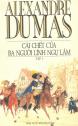 Cái Chết Của Ba Người Lính Ngự Lâm - Alexandre Dumas