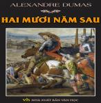Hai Mươi Năm Sau - Alexandre Dumas