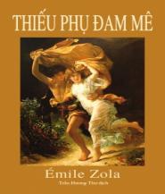 Thiếu Phụ Đam Mê - Émile Zola