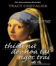 Thiếu Nữ Đeo Hoa Tai Ngọc Trai - Tracy Chevalier
