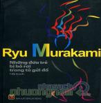 Một tác phẩm bạo liệt về tuổi trẻ của Ryu Murakami