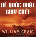 Đế Quốc Nhật Giãy Chết - William Craig