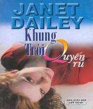 Khung Trời Quyến Rũ - Janet Dailey