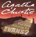 Tại Sao Không Là Evans - Agatha Christie
