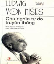 Chủ Nghĩa Tự Do Truyền Thống - Ludwig von Mises