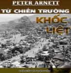 Từ Chiến Trường Khốc Liệt - Peter Arnett