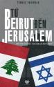Từ Beirut Tới Jerusalem - Hành Trình 'Đi Để Hiểu' Trung Đông Của Một Người Mỹ - Thomas L. Friedman