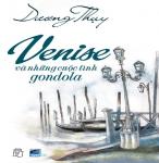 Venise Và Những Cuộc Tình Gondola - Dương Thụy