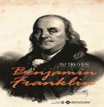 Tự Truyện Benjamin Franklin - Benjamin Franklin