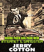 Những Phiên Bản Phần Mềm Internet-Gangster - Jerry Cotton