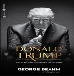 Donald Trump - Trò Lố Truyền Thông Hay Bộ Óc Vĩ Đại - George Beahm
