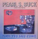 Tình Yêu Sau Cùng - Pearl S. Buck