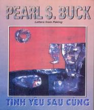 Tình Yêu Sau Cùng - Pearl S. Buck