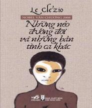 Những Nẻo Đường Đời Và Những Bản Tình Ca - Le Clézio