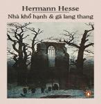 Nhà Khổ Hạnh Và Gã Lang Thang - Hermann Hesse