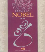 Tuyển Tập Truyện Ngắn Các Tác Giả Đoạt Giải Nobel Tập 2 - Nhiều Tác Giả