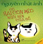 Có Hai Con Mèo Ngồi Bên Cửa Sổ - Nguyễn Nhật Ánh