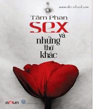 Sex và Những Thứ Khác - Tâm Phan