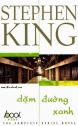 Dặm Đường Xanh - Stephen King