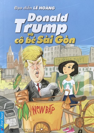 Donald Trump Và Cô Bé Sài Gòn | Lê Hoàng
