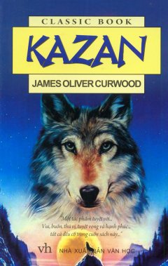 Kazan - James Oliver Curwood