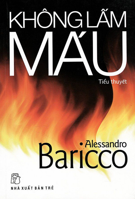 Không Lấm Máu - Alessandro Baricco
