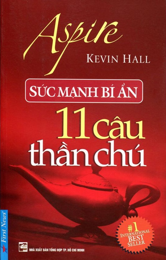 Sức Mạnh Bí Ẩn 11 Câu Thần Chú - Kevin Hall