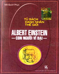 Albert Einstein - Con Người Vĩ Đại - Mã Quan Phục.