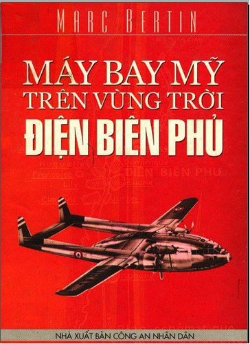 Máy bay Mỹ trên bầu trời Điện Biên Phủ - Marc Bertin