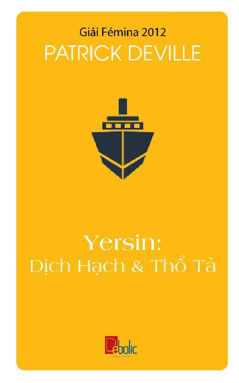 Yersin: Dịch Hạch và Thổ Tả - Patrick Deville