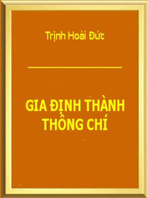 Gia Định Thành Thông Chí - Trịnh Hoài Đức
