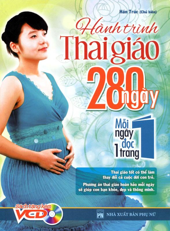 Hành Trình Thai Giáo 280 Ngày - Hán Trúc