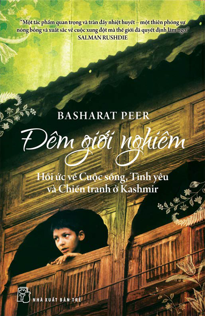 Đêm Giới Nghiêm: Hồi ức về cuộc sống, tình yêu và chiến tranh ở Kashmir - Basharat Peer