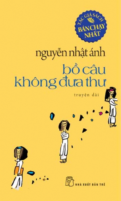 Bồ Câu Không Đưa Thư - Nguyễn Nhật Ánh