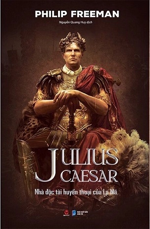 Caesar, Alexander Đại Đế - Người Hùng Hay Ác Nhân