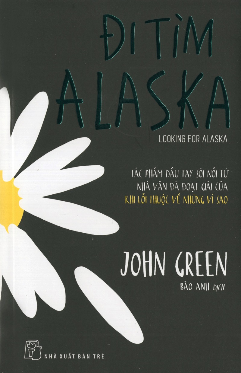 Đi Tìm Alaska - John Green