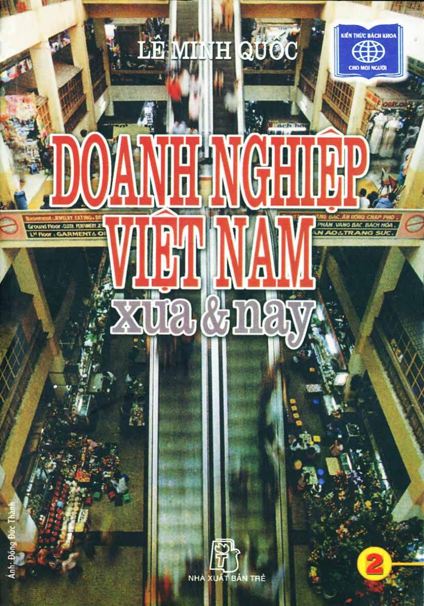 Doanh Nghiệp Việt Nam Xưa và Nay Tập 2 - Lê Minh Quốc