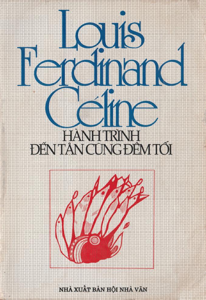 Hành Trình Đến Tận Cùng Đêm Tối - Louis Ferdinand Céline