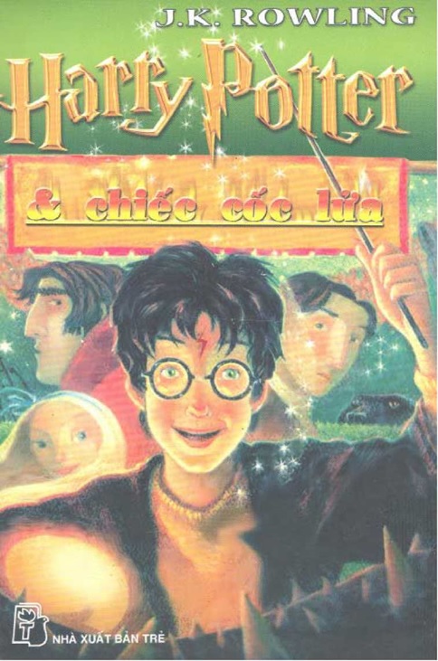 Harry Potter và Chiếc Cốc Lửa - J. K. Rowling