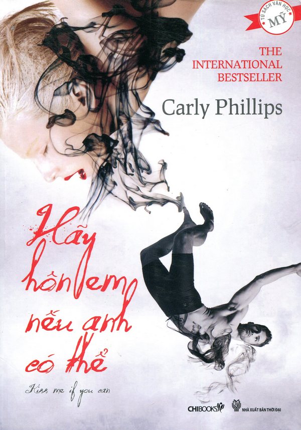 Hãy Hôn Em Nếu Anh Có Thể - Carly Phillips