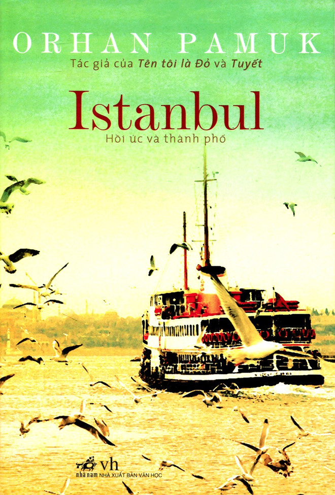 Istanbul - Hồi ức và Thành phố - Orhan Pamuk