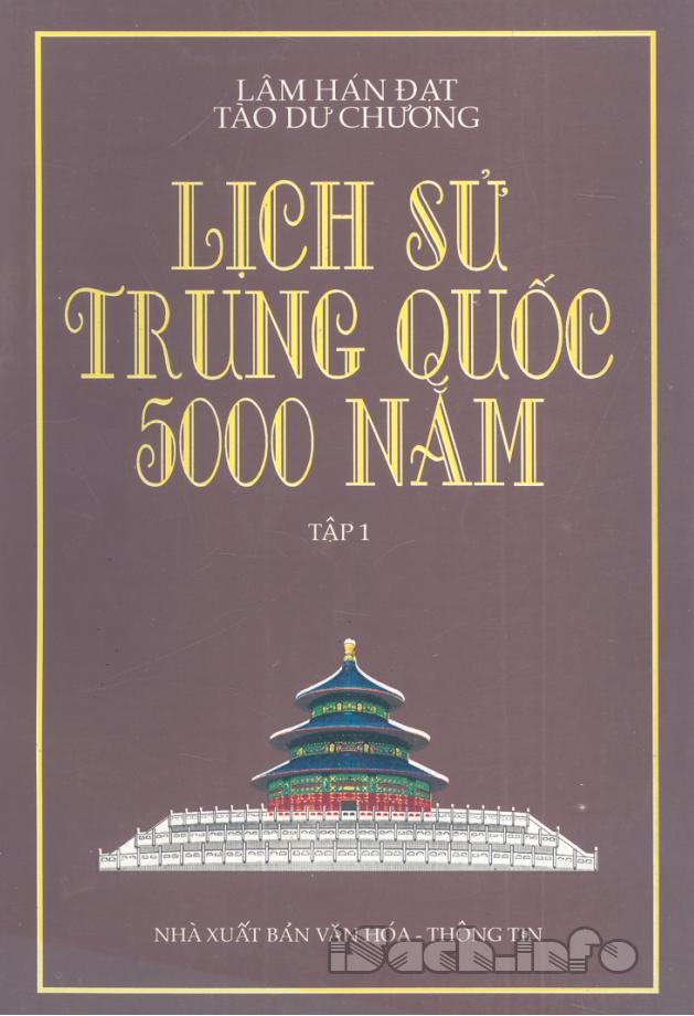 Lịch Sử Trung Quốc 5000 Năm Tập 1 - Lâm Hán Đạt & Tào Dư Chương