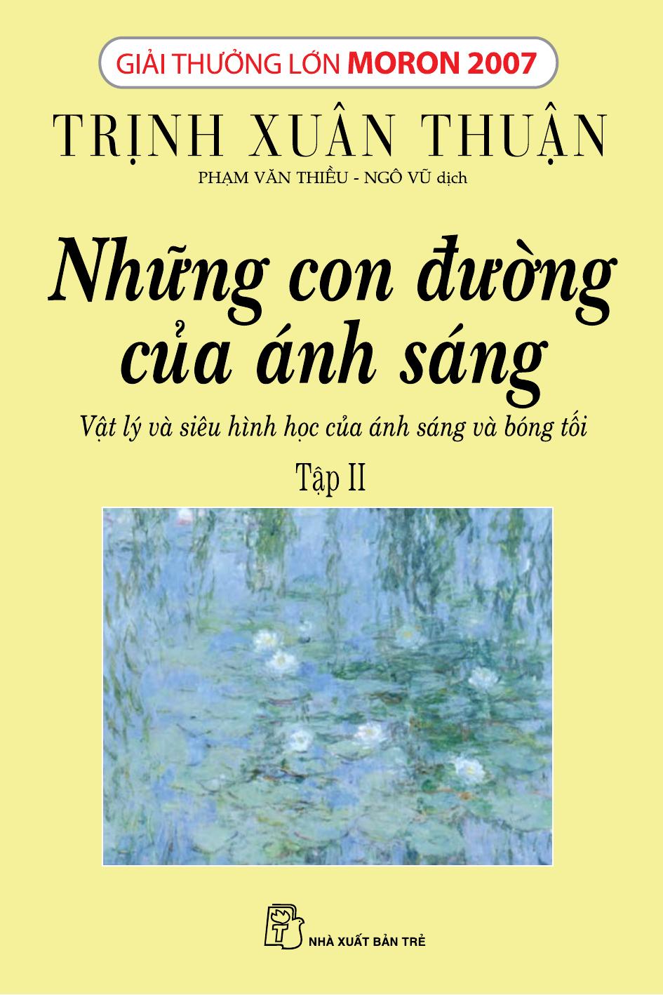 Những Con Đường Của Ánh Sáng Tập 2 - Trịnh Xuân Thuận